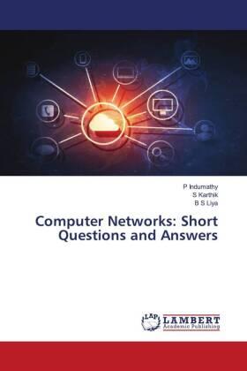 Indumathy / Karthik / Liya |  Computer Networks: Short Questions and Answers | Buch |  Sack Fachmedien
