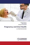 Shukla / Batra / Geyashri |  Pregnancy and Oral Health | Buch |  Sack Fachmedien