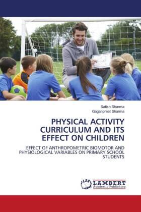Sharma |  PHYSICAL ACTIVITY CURRICULUM AND ITS EFFECT ON CHILDREN | Buch |  Sack Fachmedien