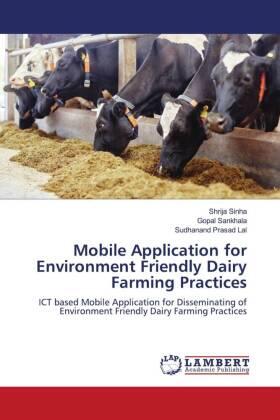 Sinha / Sankhala / Lal |  Mobile Application for Environment Friendly Dairy Farming Practices | Buch |  Sack Fachmedien