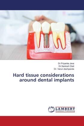 Jeve / Dixit / Deshpande |  Hard tissue considerations around dental implants | Buch |  Sack Fachmedien