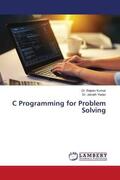 Kumar / Yadav |  C Programming for Problem Solving | Buch |  Sack Fachmedien