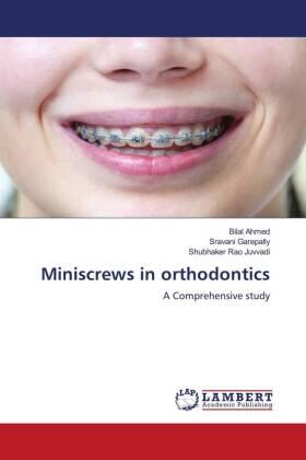 Ahmed / Garepally / Juvvadi |  Miniscrews in orthodontics | Buch |  Sack Fachmedien