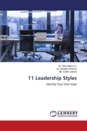 Mercy C. / Sharma / Joanna |  11 Leadership Styles | Buch |  Sack Fachmedien