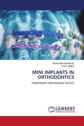 Agarwal / Singh |  MINI IMPLANTS IN ORTHODONTICS | Buch |  Sack Fachmedien