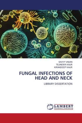 Vasan / Kaur |  FUNGAL INFECTIONS OF HEAD AND NECK | Buch |  Sack Fachmedien