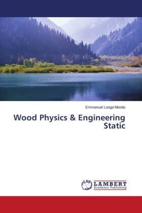 Mondo |  Wood Physics & Engineering Static | Buch |  Sack Fachmedien