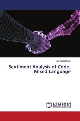 Kaur |  Sentiment Analysis of Code-Mixed Language | Buch |  Sack Fachmedien