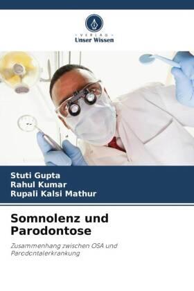 Gupta / Kumar / Mathur |  Somnolenz und Parodontose | Buch |  Sack Fachmedien