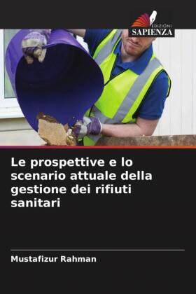 Rahman |  Le prospettive e lo scenario attuale della gestione dei rifiuti sanitari | Buch |  Sack Fachmedien