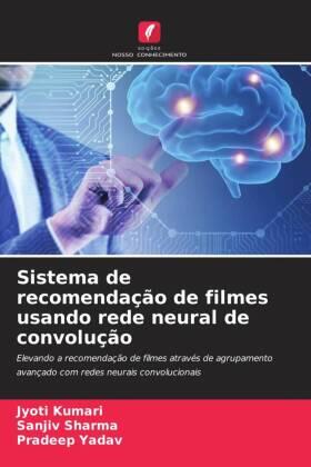 Kumari / Sharma / Yadav |  Sistema de recomendação de filmes usando rede neural de convolução | Buch |  Sack Fachmedien