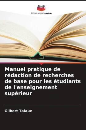 Talaue |  Manuel pratique de rédaction de recherches de base pour les étudiants de l'enseignement supérieur | Buch |  Sack Fachmedien