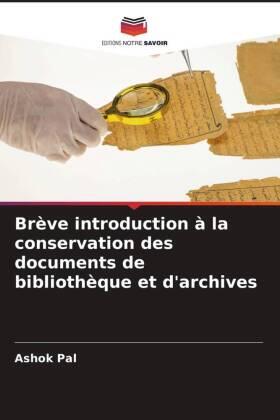 Pal |  Brève introduction à la conservation des documents de bibliothèque et d'archives | Buch |  Sack Fachmedien