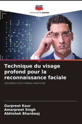 Kaur / Singh / Bhardwaj |  Technique du visage profond pour la reconnaissance faciale | Buch |  Sack Fachmedien