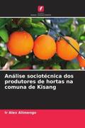 Alimengo |  Análise sociotécnica dos produtores de hortas na comuna de Kisang | Buch |  Sack Fachmedien