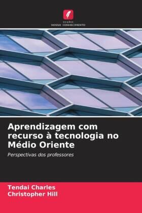 Charles / Hill |  Aprendizagem com recurso à tecnologia no Médio Oriente | Buch |  Sack Fachmedien