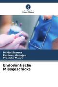 Sharma / Mahajan / Marya |  Endodontische Missgeschicke | Buch |  Sack Fachmedien