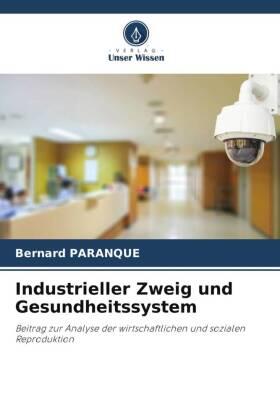 Paranque | Industrieller Zweig und Gesundheitssystem | Buch | 978-620-6-24456-1 | www.sack.de