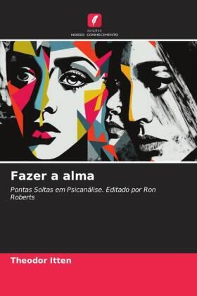 Itten |  Fazer a alma | Buch |  Sack Fachmedien