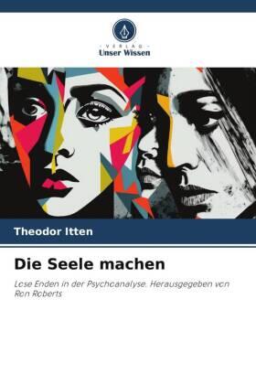 Itten |  Die Seele machen | Buch |  Sack Fachmedien