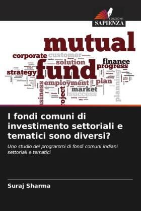 Sharma |  I fondi comuni di investimento settoriali e tematici sono diversi? | Buch |  Sack Fachmedien
