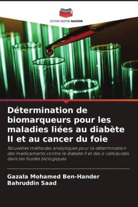 Ben-Hander / Saad |  Détermination de biomarqueurs pour les maladies liées au diabète II et au cancer du foie | Buch |  Sack Fachmedien
