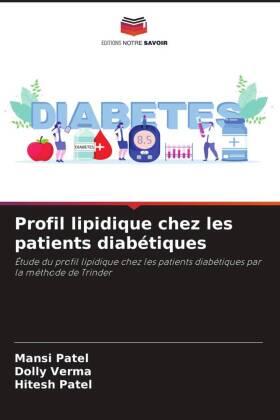Patel / Verma |  Profil lipidique chez les patients diabétiques | Buch |  Sack Fachmedien