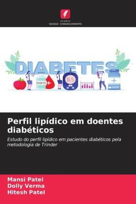 Patel / Verma |  Perfil lipídico em doentes diabéticos | Buch |  Sack Fachmedien