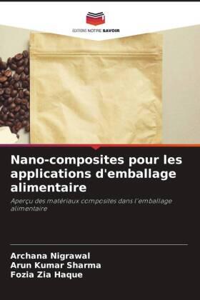 Nigrawal / Sharma / Haque |  Nano-composites pour les applications d'emballage alimentaire | Buch |  Sack Fachmedien