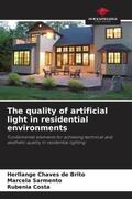 Chaves de Brito / Sarmento / Costa |  The quality of artificial light in residential environments | Buch |  Sack Fachmedien