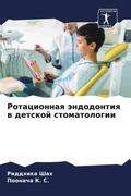 Shah / K. S. |  Rotacionnaq ändodontiq w detskoj stomatologii | Buch |  Sack Fachmedien