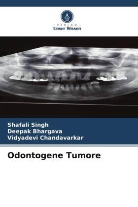 Singh / Bhargava / Chandavarkar |  Odontogene Tumore | Buch |  Sack Fachmedien