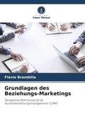 Brambilla |  Grundlagen des Beziehungs-Marketings | Buch |  Sack Fachmedien