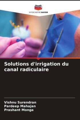 Surendran / Mahajan / Monga | Solutions d'irrigation du canal radiculaire | Buch | 978-620-630223-0 | sack.de