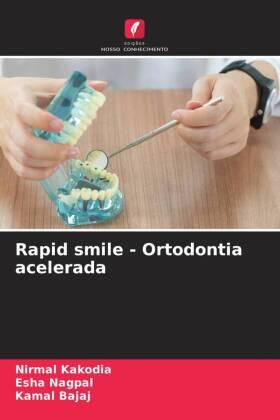 Kakodia / Nagpal / Bajaj |  Rapid smile - Ortodontia acelerada | Buch |  Sack Fachmedien