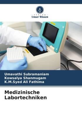 Subramaniam / Shanmugam / Ali Fathima |  Medizinische Labortechniken | Buch |  Sack Fachmedien