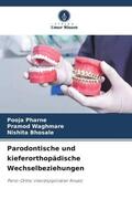 Pharne / Waghmare / Bhosale |  Parodontische und kieferorthopädische Wechselbeziehungen | Buch |  Sack Fachmedien