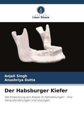 Singh / Dutta |  Der Habsburger Kiefer | Buch |  Sack Fachmedien