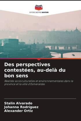 Alvarado / Rodríguez / Ortiz |  Des perspectives contestées, au-delà du bon sens | Buch |  Sack Fachmedien