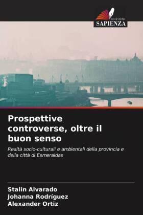 Alvarado / Rodríguez / Ortiz |  Prospettive controverse, oltre il buon senso | Buch |  Sack Fachmedien
