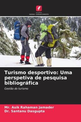 Jamader / Dasgupta |  Turismo desportivo: Uma perspetiva de pesquisa bibliográfica | Buch |  Sack Fachmedien