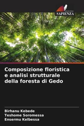 Kebede / Soromessa / Kelbessa |  Composizione floristica e analisi strutturale della foresta di Gedo | Buch |  Sack Fachmedien