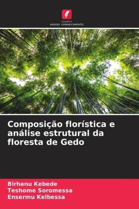 Kebede / Soromessa / Kelbessa |  Composição florística e análise estrutural da floresta de Gedo | Buch |  Sack Fachmedien