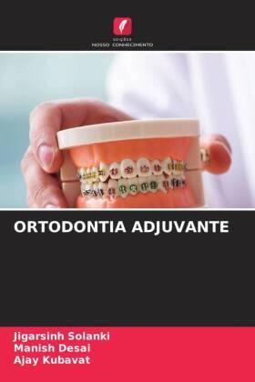 Solanki / Desai / Kubavat |  ORTODONTIA ADJUVANTE | Buch |  Sack Fachmedien