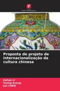 Li / Kuang / Chen |  Proposta de projeto de internacionalização da cultura chinesa | Buch |  Sack Fachmedien