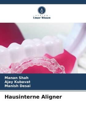Shah / Kubavat / Desai |  Hausinterne Aligner | Buch |  Sack Fachmedien