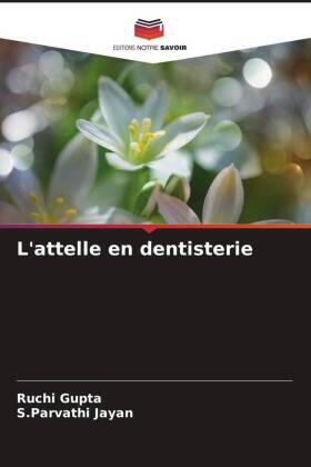 Gupta / Jayan |  L'attelle en dentisterie | Buch |  Sack Fachmedien