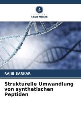 Sarkar |  Strukturelle Umwandlung von synthetischen Peptiden | Buch |  Sack Fachmedien