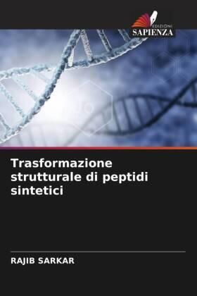 Sarkar |  Trasformazione strutturale di peptidi sintetici | Buch |  Sack Fachmedien