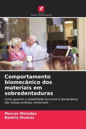 Moradas / Álvarez | Comportamento biomecânico dos materiais em sobredentaduras | Buch | 978-620-6-36947-9 | www.sack.de
